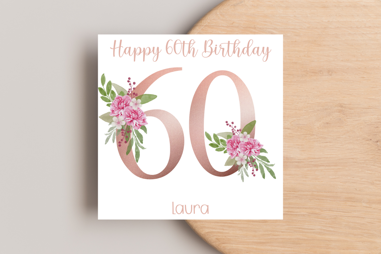 Personalised 60th Rose Gold Floral Birthday Card